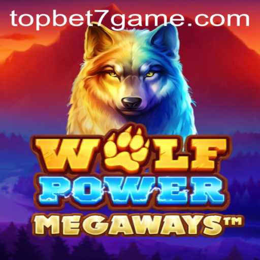 Exploring the Thrills of WolfPowerMega with TopBet7